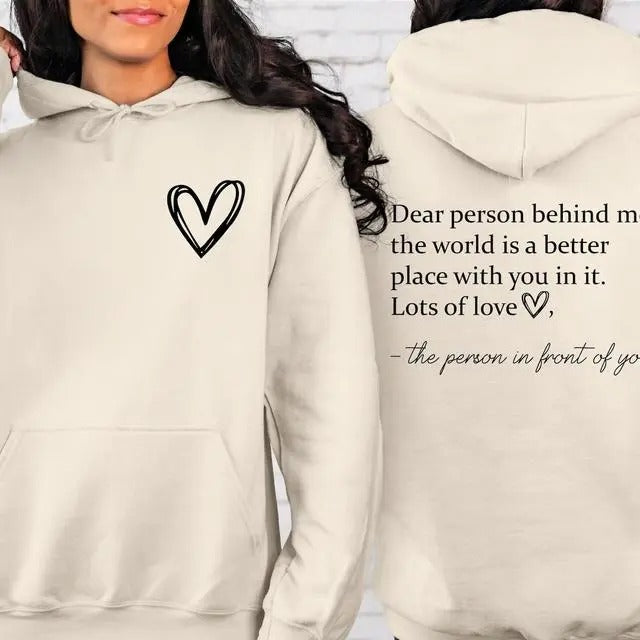 Dear Person Behind Me Front And Back Sweatshirt, Inspirational Hoodie, Positive Sayings Sweater, Aesthetic Be Kind Shirt, Mental Health Sweatshirt, Tomorrow Needs You Shirt, You Matter Crewneck
