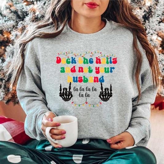 Deck the Halls and Not Your Husband Sweatshirt, Christmas Light Hoodie, Retro Christmas Party Sweater, Sarcastic Winter Hoodie, Xmas Celebration Long Sleeve.