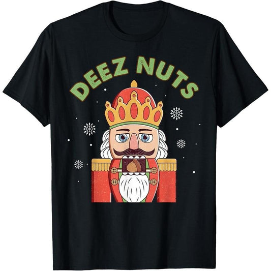Deez Nuts Nutcracker Nut Shirt Men Women Funny Christmas Pjs T-Shirt made in usa