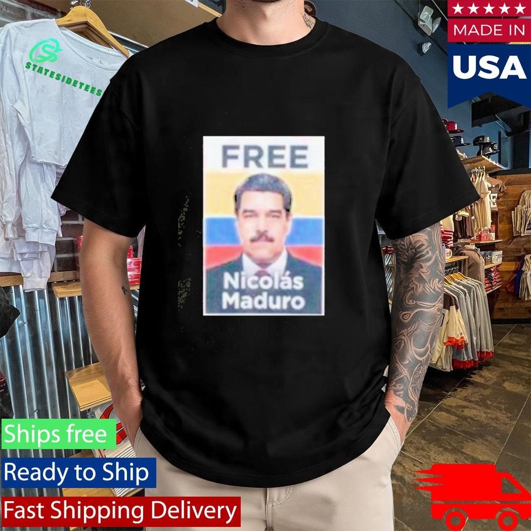 Democrats Free Nicolas Maduro Shirt