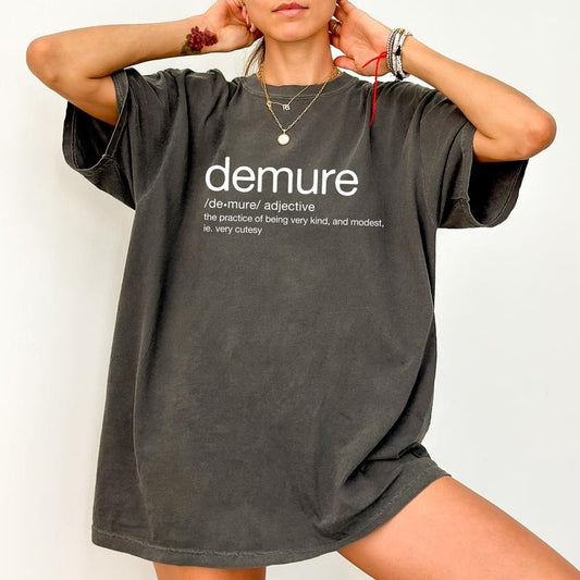 Demure Definition Shirt Comfort Colors, Cute & Modest Typography Graphic Tee Women, Very Mindful Printed Sweater, Funny Sayings Shirt For Women, Cotton Fabric Outfit, Comfy Long Sleeve Pullover, Casual Womenswear, Comfort Fabric Cotton Top