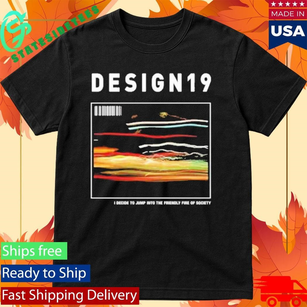 Design19 Friendly Fire T-Shirt