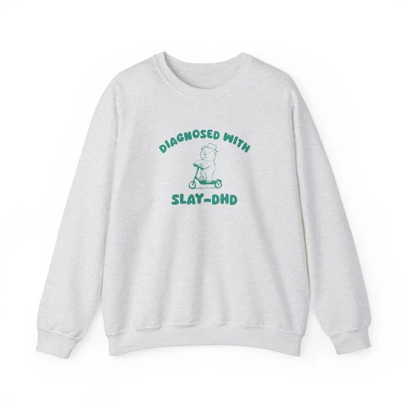 Diagnosed With Slay-DHD - Unisex Cotton Sweaters Hoodie T-Shirts, Sweatshirt | DripVista.com