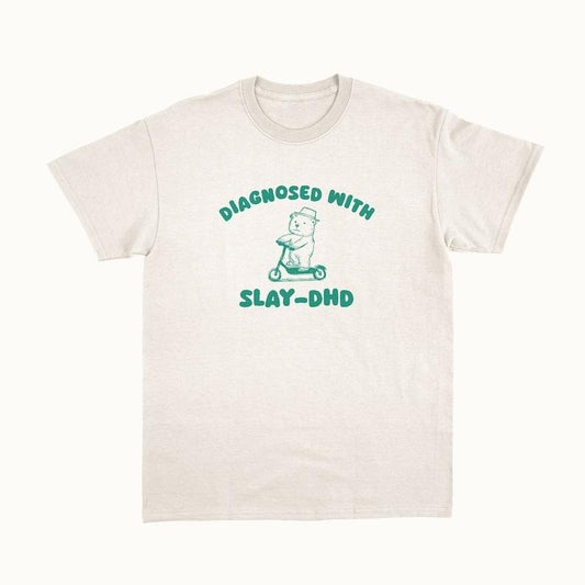 Diagnosed With Slay-DHD - Unisexstyle{n002}2
