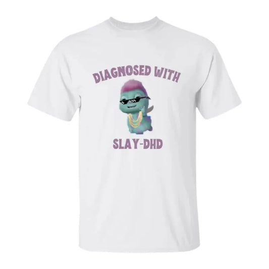 Diagnosed With Slay, Unisex Heavy Cotton Tee, Bibble Shirt, T- shirt For Man for women Top Menswear Underwear Tshirt Human T-Shirt Streetwear