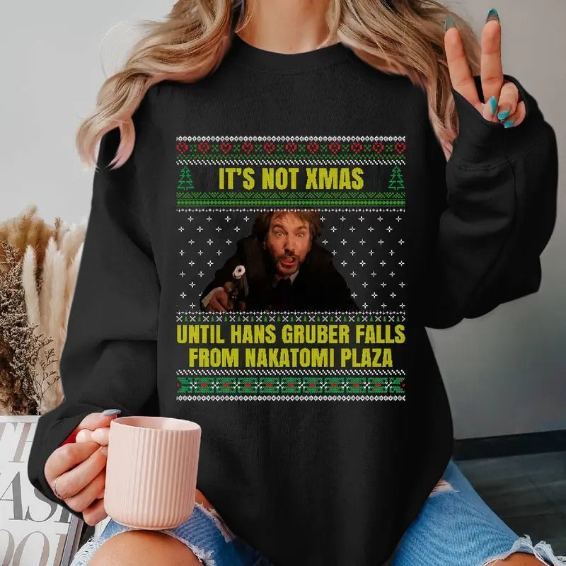 Die Hard Movies Ugly Sweater Tee, It's Not Xmas Until Hans Gruber Falls From Nakatomi Plaza Hans Gruber Shirt, 90s Vintage Movies Womenswear