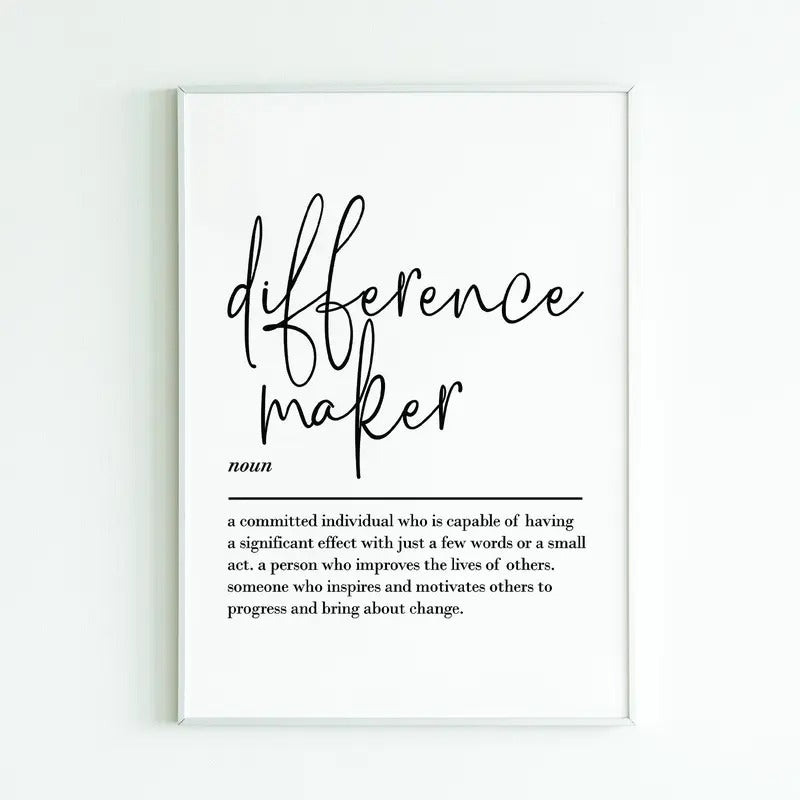 Difference Maker Definition Wall Art, Teacher Gifts, Thank You Gift, Mentor Gift, Coach Gift, Gift For Her Poster Prints...