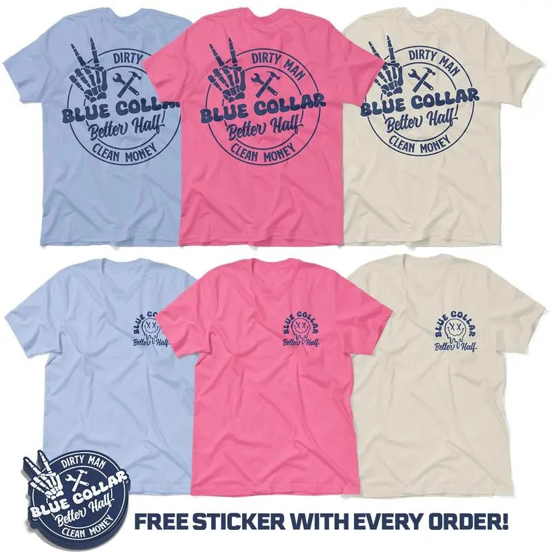 Dirty Man Clean Money - Blue Collar Better Half Cream T-Shirt Hoodie, Sweatshirt | DripVista.com