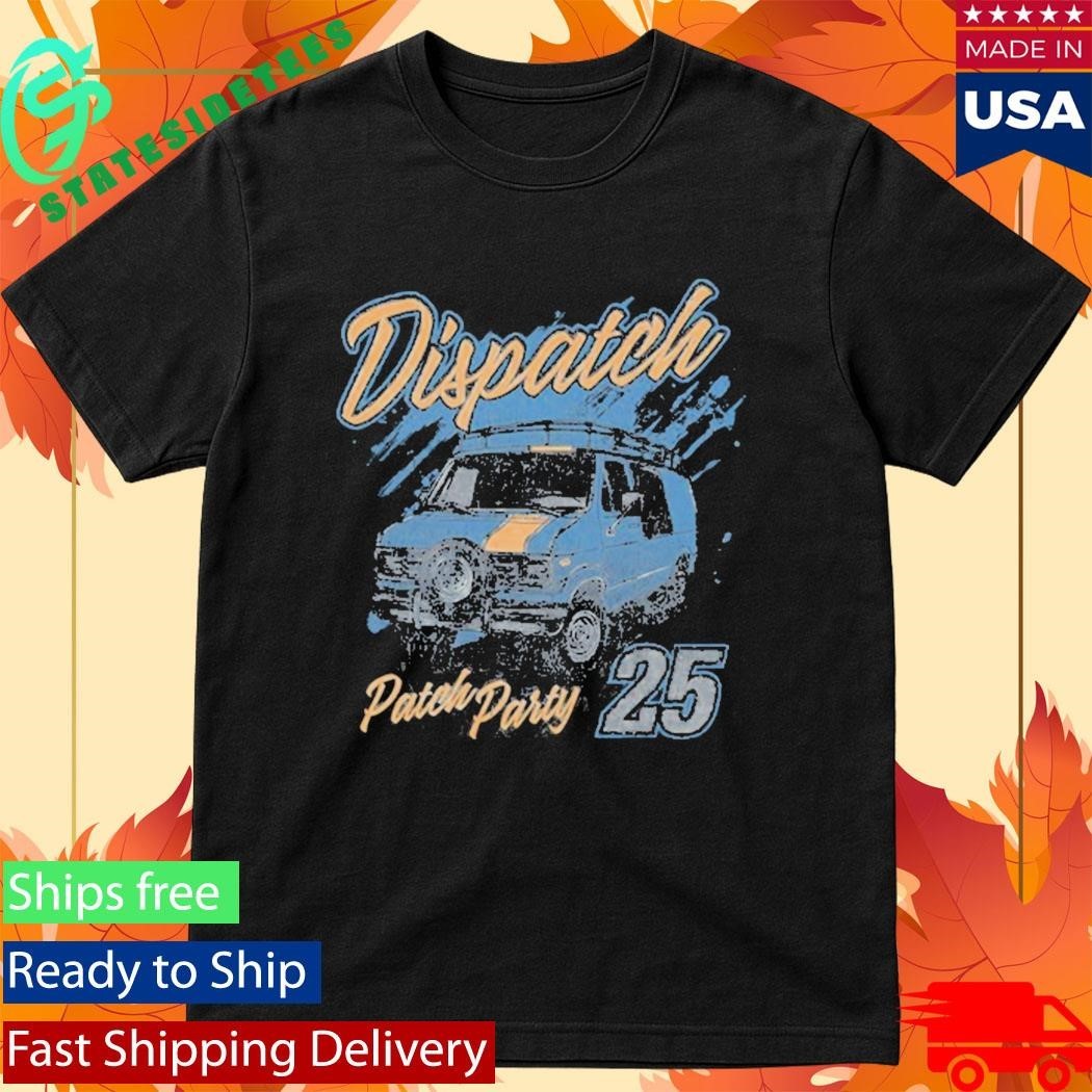 Dispatch Patch Party ’25 Shirt