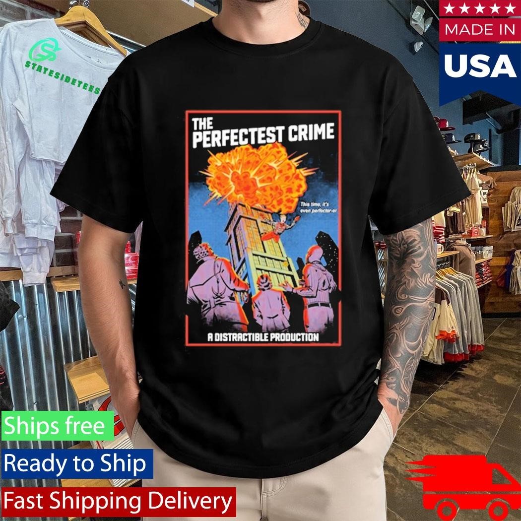 Distractible Perfectest Crimea Distractible Production Shirt