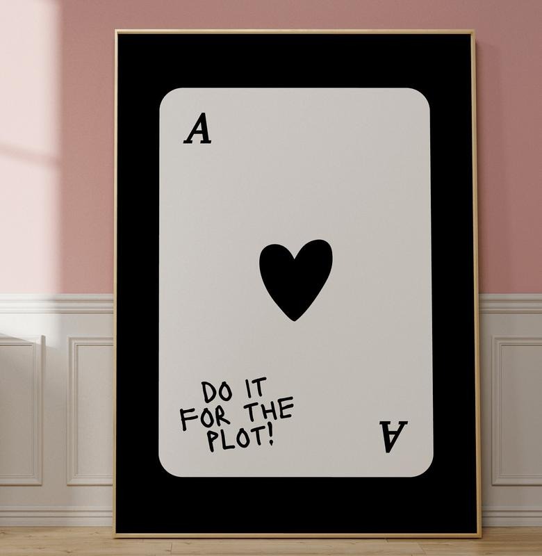 Do It For The Plot Poster, Trendy Playing Card Wall Art, Maximalist Wall Art, Funky Main Character Energy Art Print,...