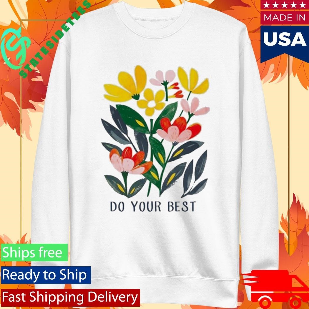Do Your Best Springtime Shirt