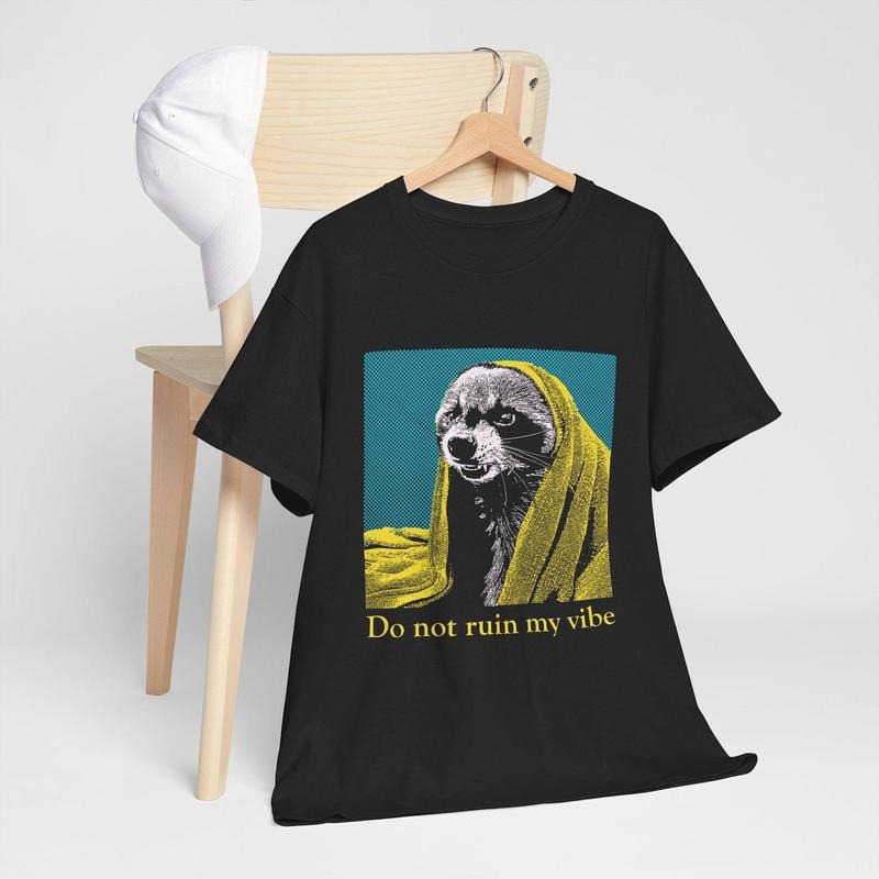 Do not ruin my vibe Raccoon T-Shirt Hoodie, Sweatshirt | DripVista.com