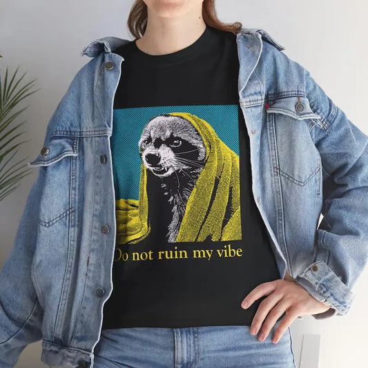 Do not ruin my vibe Raccoon T-Shirt, Unique Racoon Shirt, Funny Meme Tee, Weirdcore Clothing Gen Z Tee, Graphic Tee, Good Vibes Animal, Casual