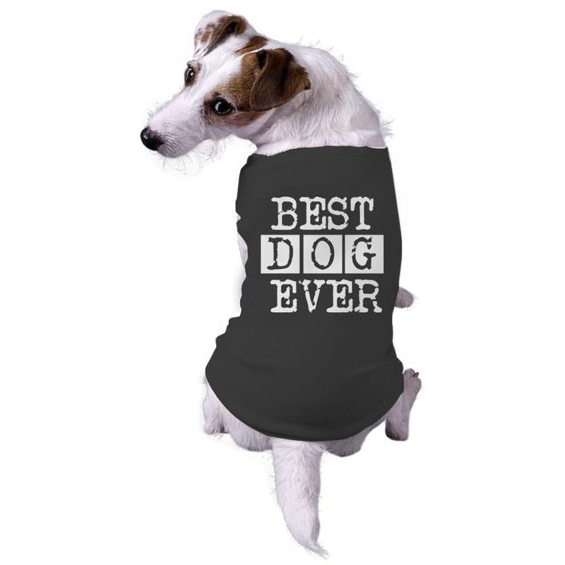 Dog Best Dog Ever Funny Animal Lovers Jacket for Pets Dog Shirt Funny Dog Puppy Shirt Black Hoodie, Sweatshirt