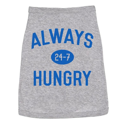 Dog Shirt Always Hungry Hilarious Dog Apparel Clothes for Small Breed Funny Dog Puppy Shirt Grey
