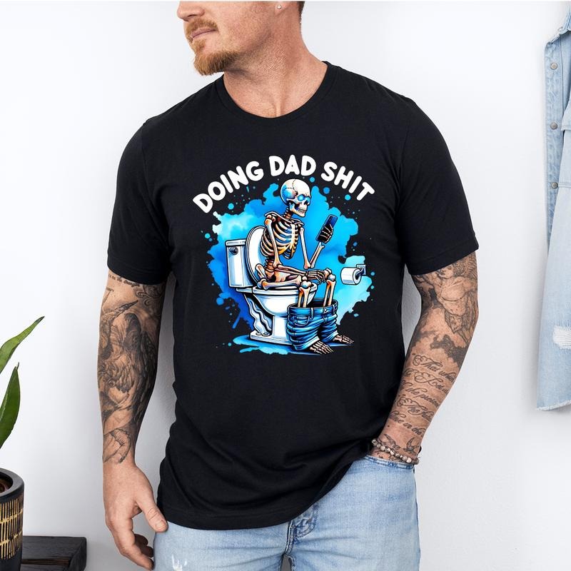 Doing Dad Shit Shirt, Awesome Dad Ever Shirt, Father's Day Shirt, Father's Day Gift, Funny Father's Day Shirt, Shirt For Dad, Husband Shirt style 02