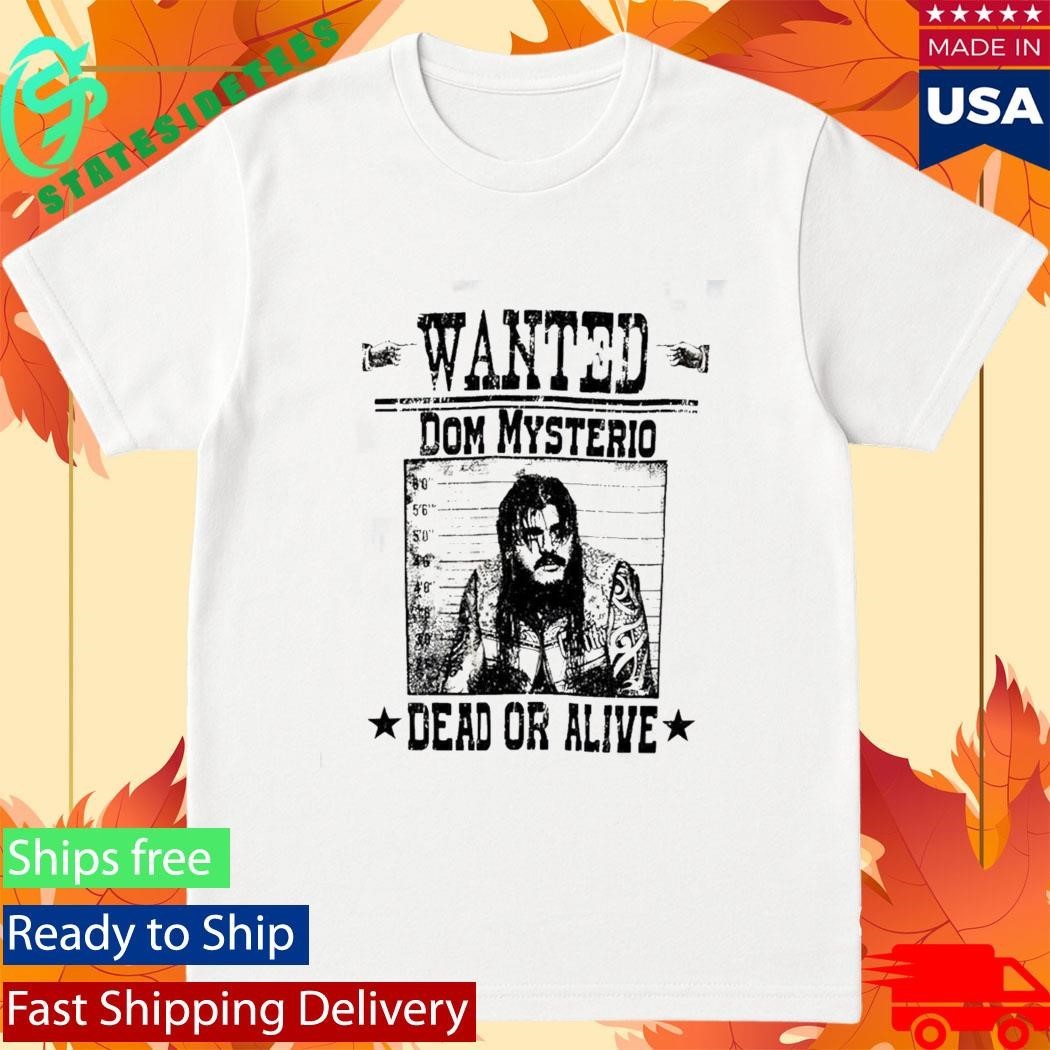 Dominik Mysterio Wanted Dead Or Alive Poster Shirt