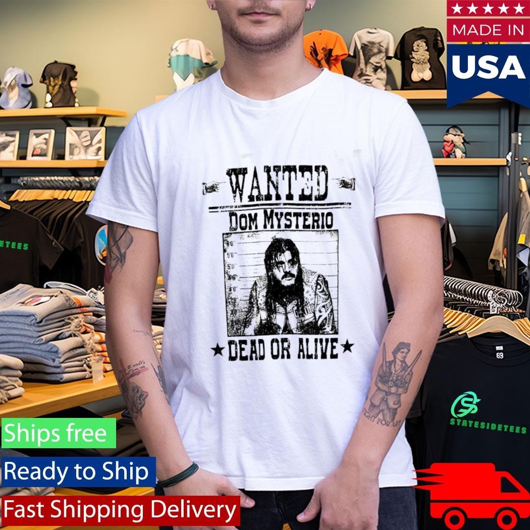 Dominik Mysterio Wanted Dead Or Alive Poster Shirt
