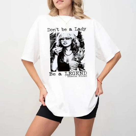 Don't Be A Lady Be A Legend St3v!3 N!Cks Shirt, St3v!3 N!Ccks Shirt, Unisex Short Sleeve Tee Shirt, Casual Clothing