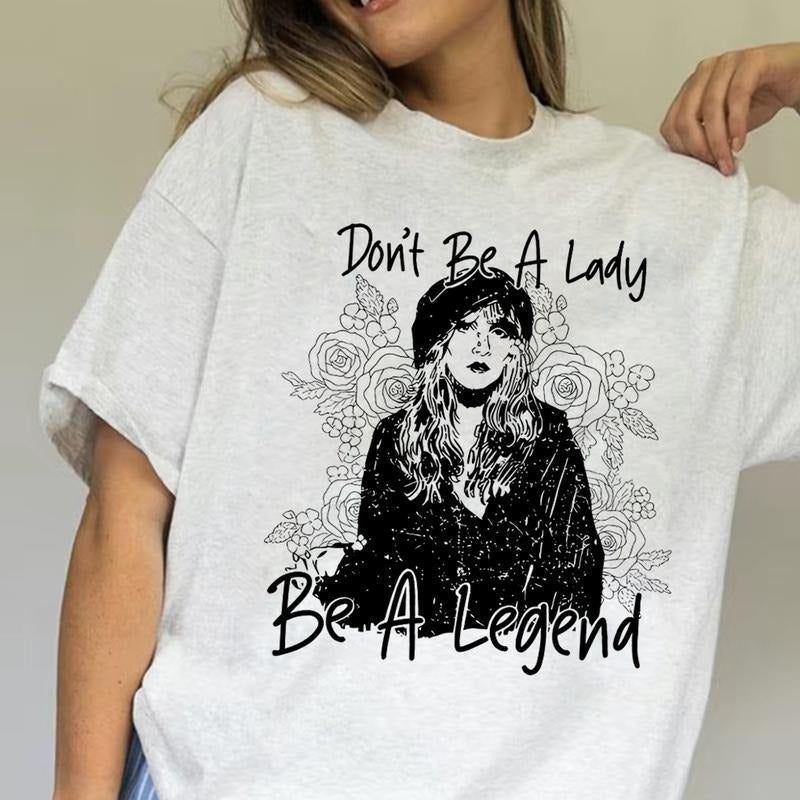 Don't Be A Lady Be A Legend Tee Shirt Inspirational Message Casual Wear Feminist Graphic Tee Vintage Style Floral Design Retro Illustration