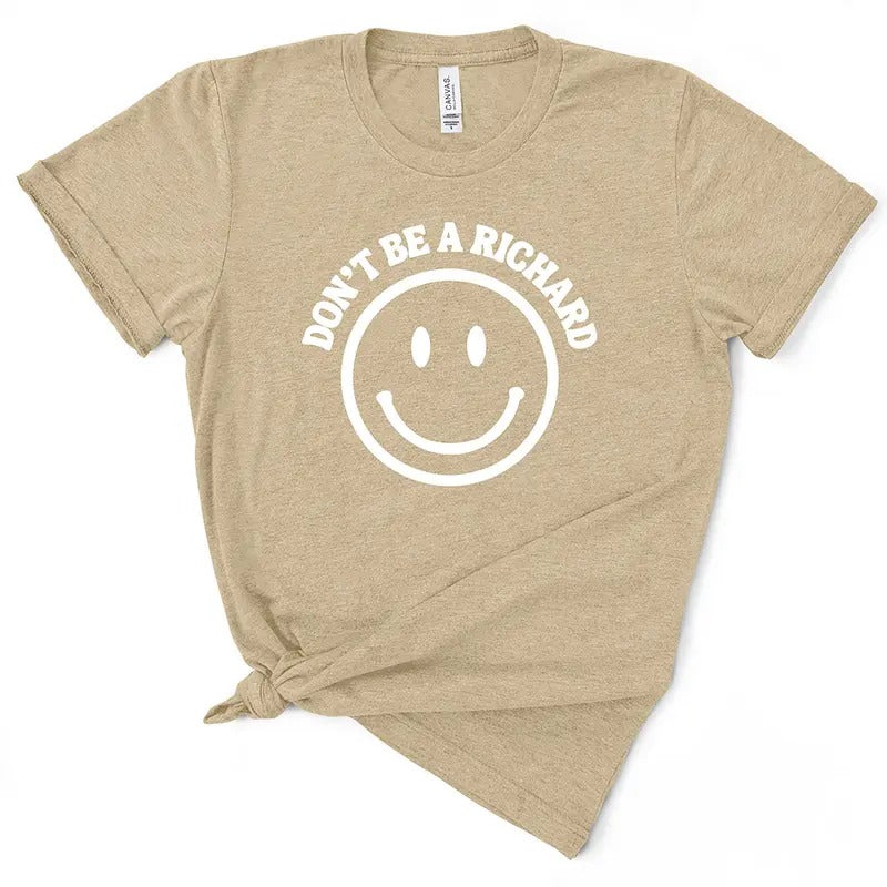 Don't Be A Richard T-Shirt Hoodie, Sweatshirt | DripVista.com
