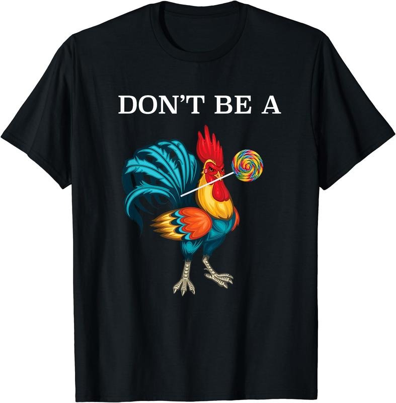 Don't Be A Sucker Funny Cock Chicken Father Day T-Shirt Hoodie, Sweatshirt | DripVista.com