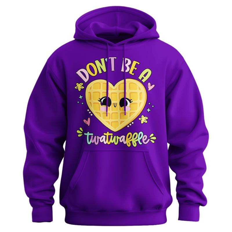 Don't Be A Twatwaffle Hoodie T-Shirts, Sweatshirt | DripVista.com