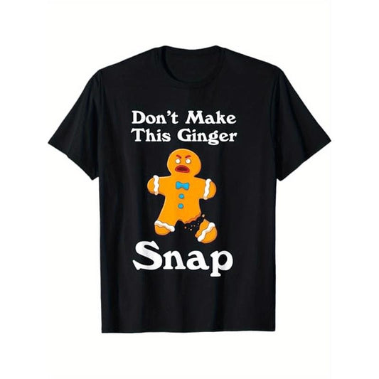 Don't Make This Ginger Snap Redhead Gift Christmas Themed T-Shirt. Suitable as a Christmas gift for redheads. 100% cotton black T-shirt. S-XXXL. made in usa