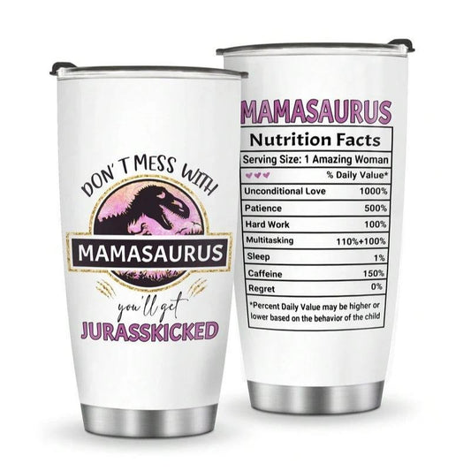 Don't Mess With Mamasaurus Tumbler Cup, Funny Mom Cup, Dinosaur Mom Tumbler Coffee Travel Mug Mother's Day Gifts, Birthday Christmas Gifts For Women Wife Her