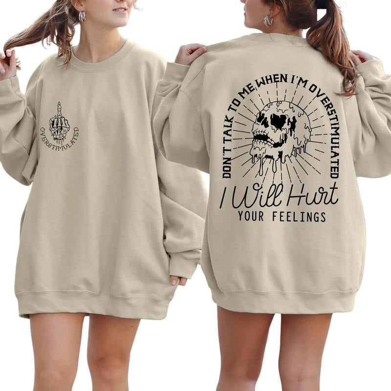 Don't Talk to Me When I'm Overstimulated, Skeleton Shirt Hoodie, Sweatshirt | DripVista.com