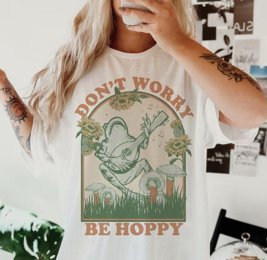 Don't Worry Be Hoppy  Shirt ~ Unisex Apparel Relaxed Fit Printed In The USA Clothing Womenswear Casual Comfort Cotton Top Athletic Boho Chic