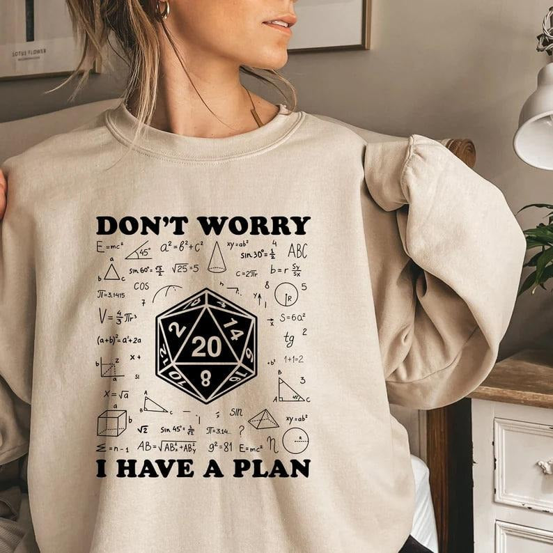 Don't Worry I Have a Plan Shirt, Funny Gift for Him and Her, Gifts for Gamer, Playing Game Shirt, Funny Dungeons D20 Tshirt, Funny Gamer Shirt, Dungeons and Dragons 1974 shirt, DnD shirt, Dungeon Master shirt, DnD gift shirt