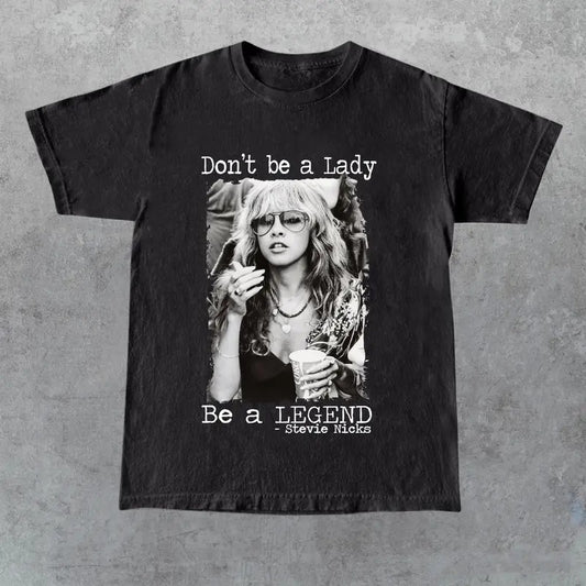 Don't be a lady be a legend Stevie Nicks Shirt, Gift for Her, Gift for Him, Gift for Friend