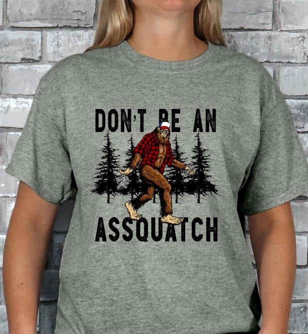 Don't be an Assquatch T-shirt Hoodie, Sweatshirt | DripVista.com
