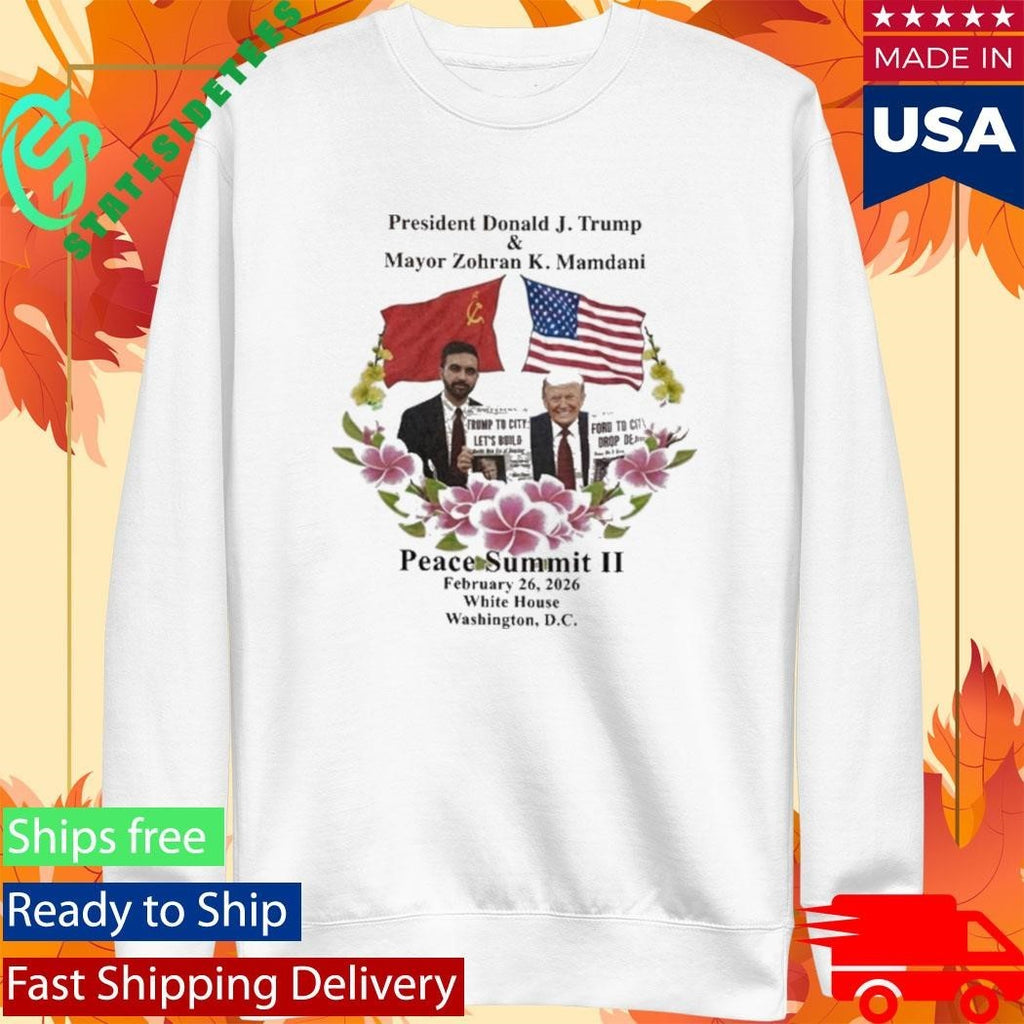 Donald Trump And Zohran Mamdani Peace Summit Ii Shirt