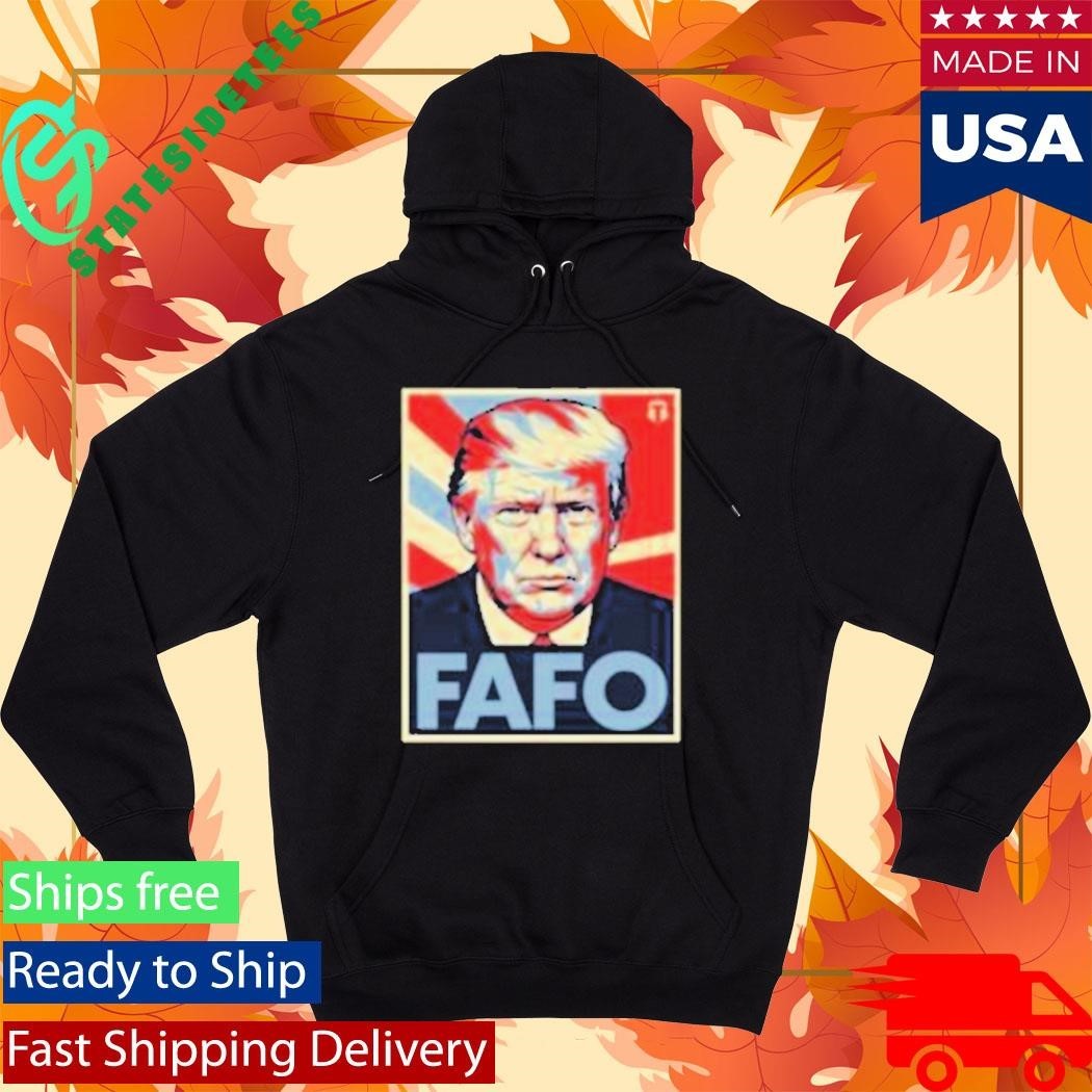 Donald Trump The Officer Tatum Fafo T-Shirt