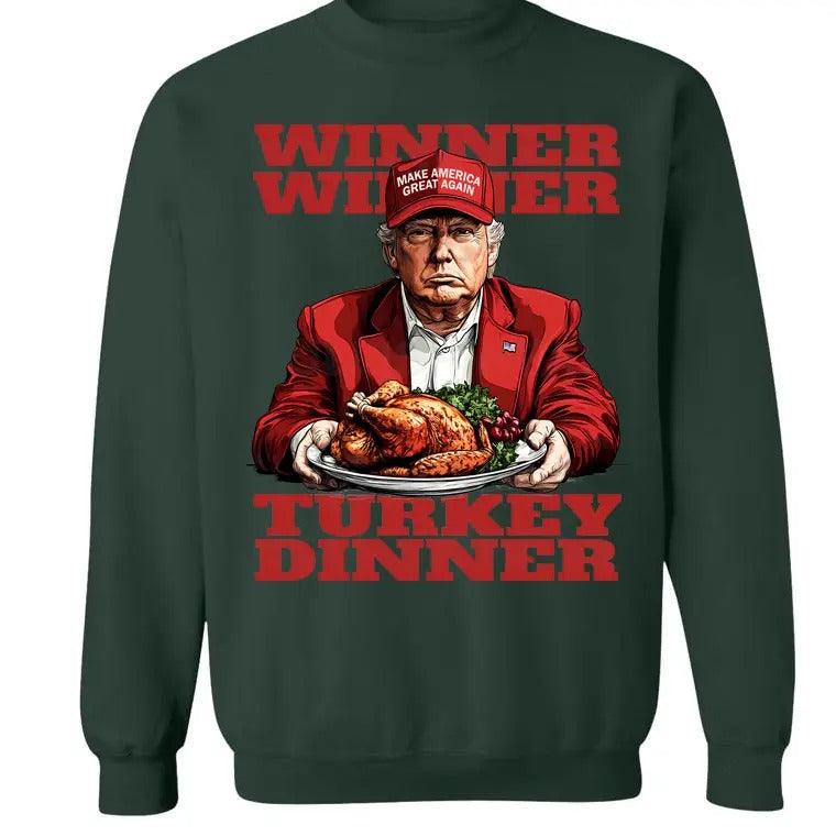 Donald Trump Winner Winner Turkey Dinner Shirt, President Trump 47 Sweatshirt, Trump Won Hoodie