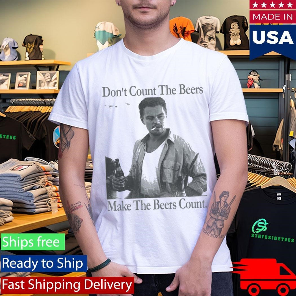 Don’t Count The Beers Make The Beers Count Archer Shirt