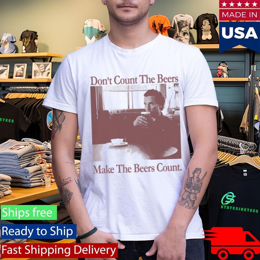 Don’t Count The Beers Make The Beers Count Gentlemen Shirt