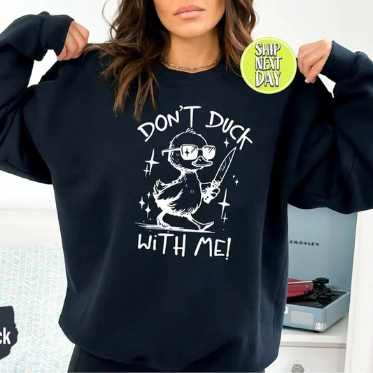 Dont Duck With Me Funny Meme Sweatshirt Casual Street Style Fleece Fabric Crewneck Pullover Sweatshirt Tops Trendy for Unisex, Perfect Gifts