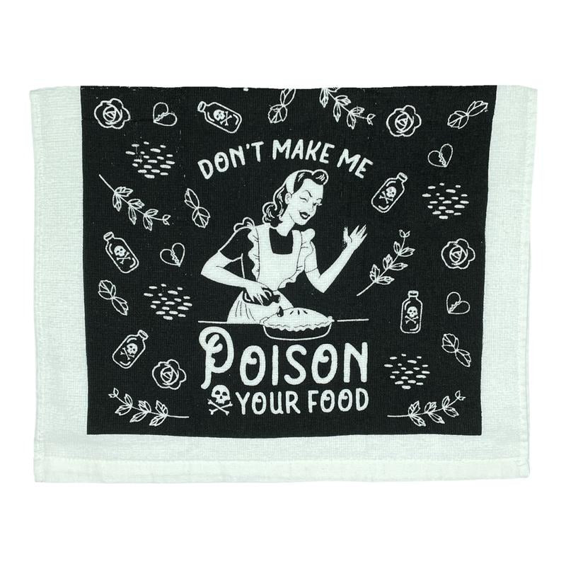 Dont Make Me Poison Your Food Funny Cooking Threat Tea Towel Funny Dish Towels Soft Adsorbent Tea Towel T-Shirts, Hoodie,...