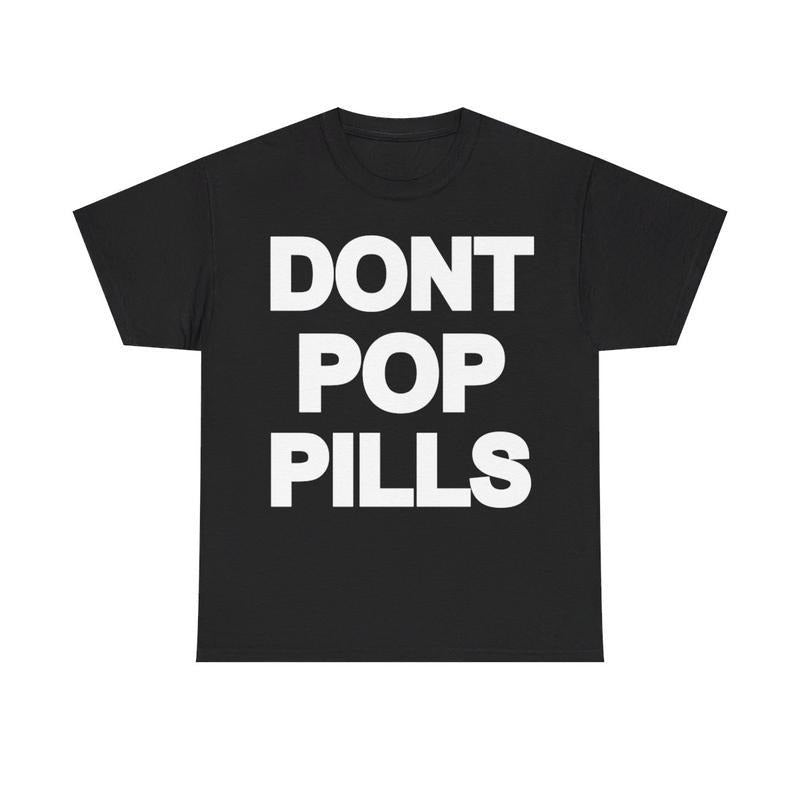 Dont Pop Pills Anti Drugs Y2K Graphic T-Shirt Tee Casual Crew Neck 90s Hip-Hop Rap Tee Cotton Medium, Gift For Men & Women - Menswear, Top