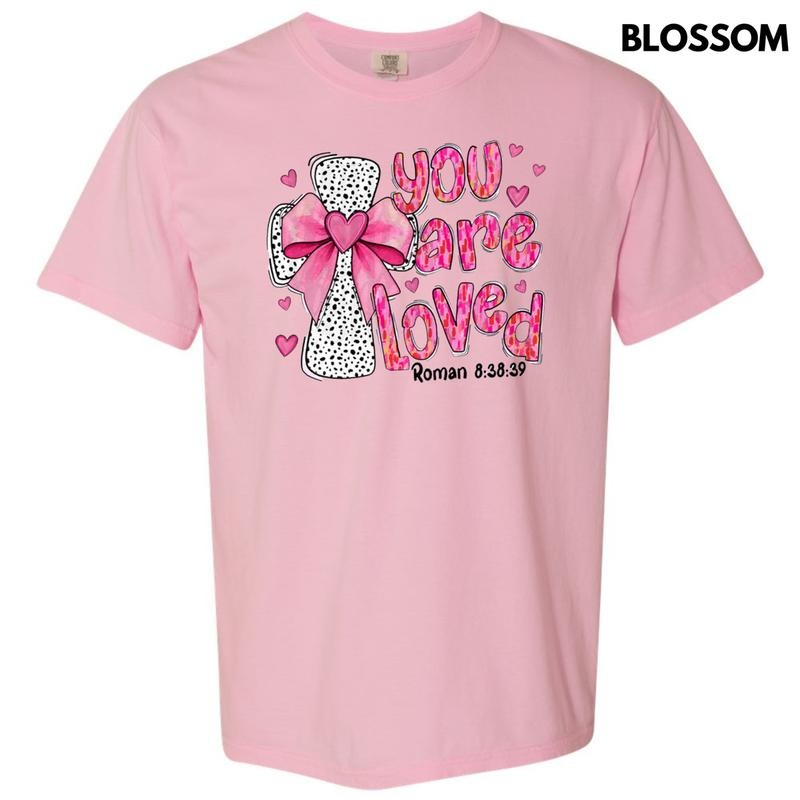 Dot Cross You Are Loved Comfort Colors T-Shirt