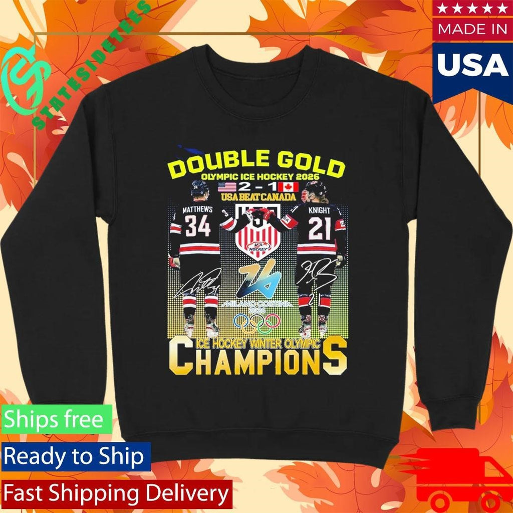 Double Gold Olympic Ice Hockey 2026 Usa Beat Canada 2 1 Matthews Knight Shirt