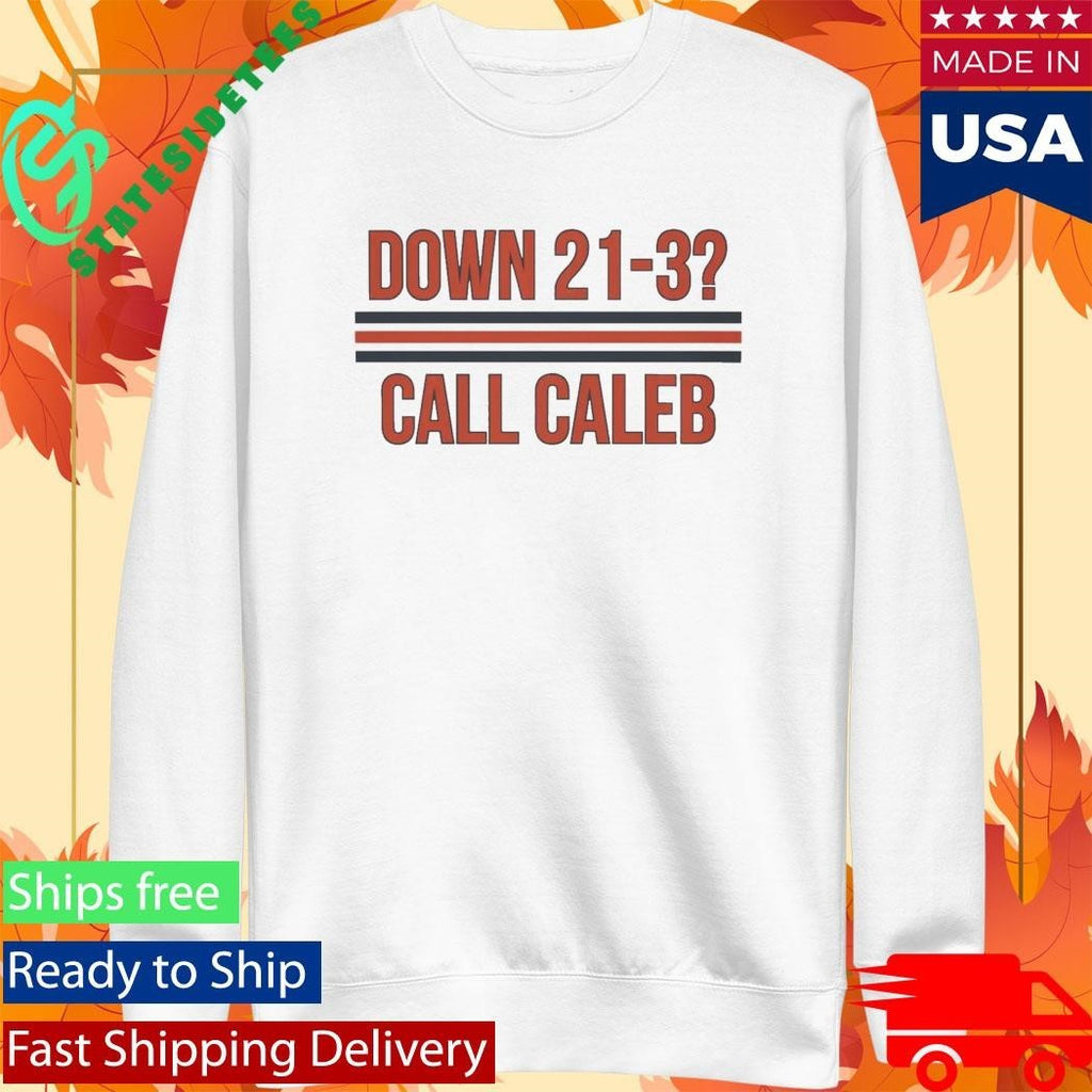 Down 21-3 Call Caleb Shirt