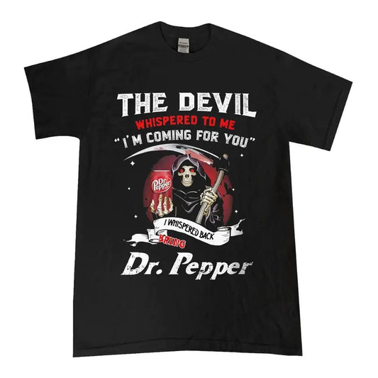 Dr.Pepper Devil T-shirt, The Devil Whispered To Me I'm Coming Shirt, Dr Pepper Lover Unisex Tshirt For Men, Women Menswear Topstyle{n002}2