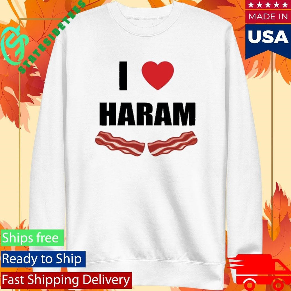 Dr Gumnaam I Love Haram Bacon Shirt