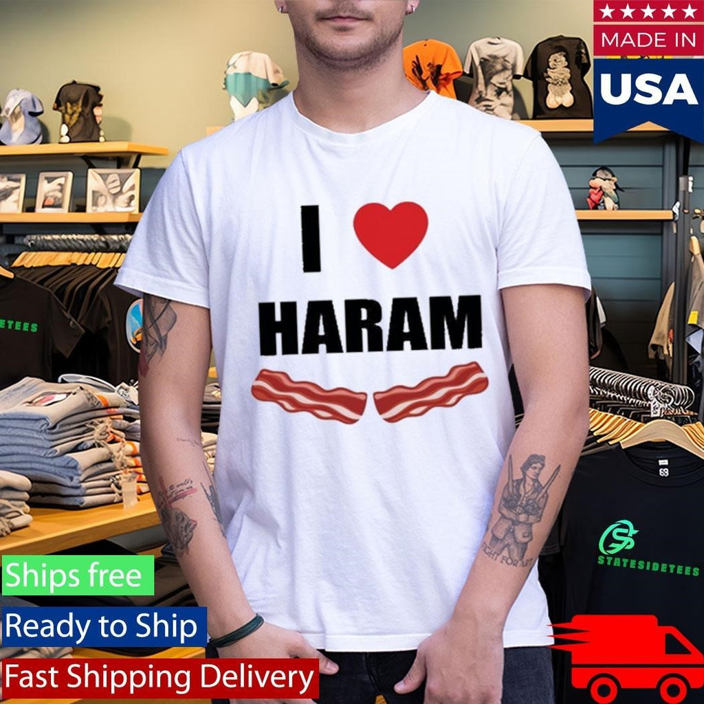 Dr Gumnaam I Love Haram Bacon Shirt