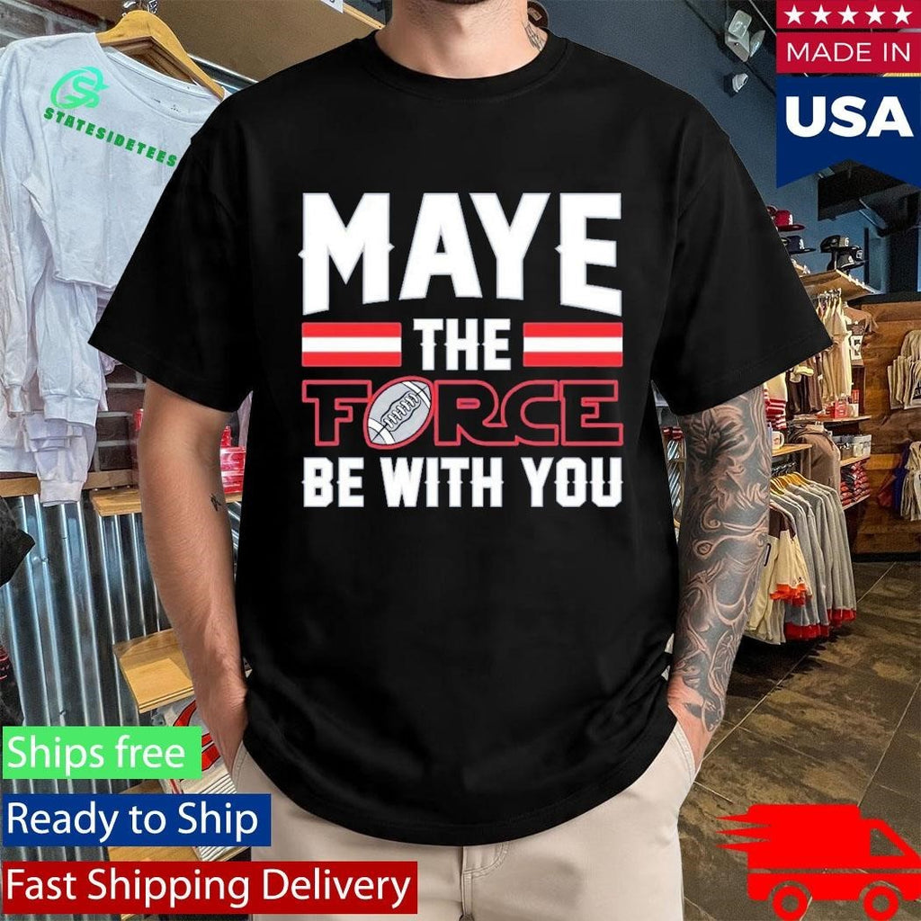 Drake Maye The Force Be With You T-Shirt